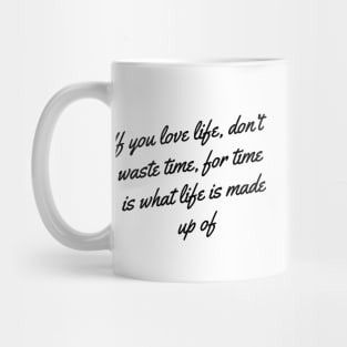 quotes about life Mug